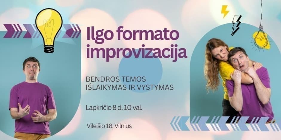 Ilgo formato improvizacija Vilniuje