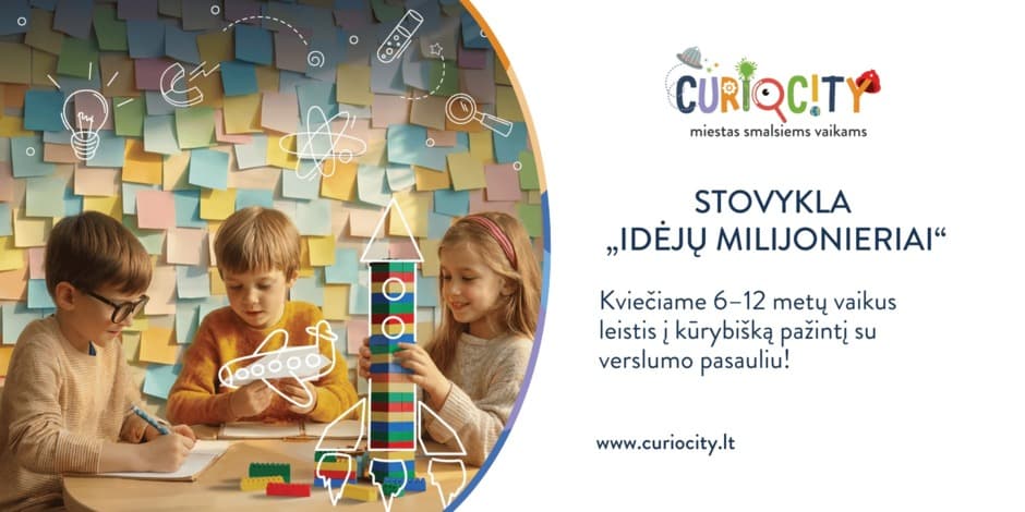 Vasaros stovykla „Idėjų milijonieriai”