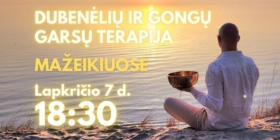 Dubenėlių ir Gongų garsų terapija - Mažeikiuose