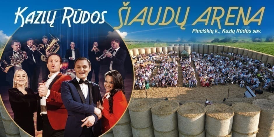 Kazlų Rūdos Šiaudų arena/ 20 metų scenoje - laikas švęsti!