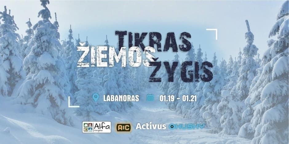 Tikras žiemos žygis │sausis'24