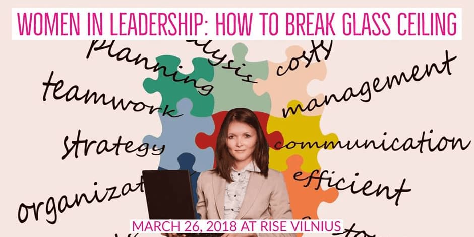 Women In Leadership How To Break Glass Ceiling Tickets Paysera Com