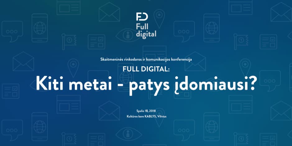 Skaitmeninės rinkodaros konferencija FULL DIGITAL