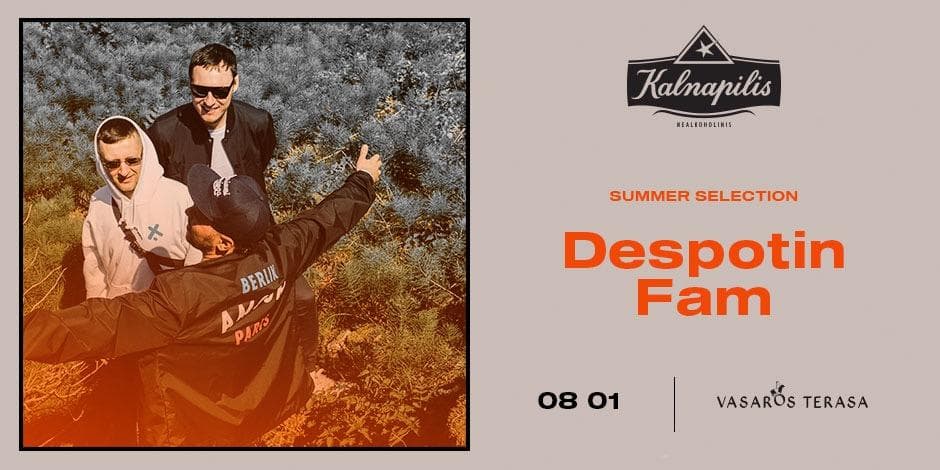 DESPOTIN' FAM / KALNAPILIS NEALKOHOLINIS SUMMER SELECTION 