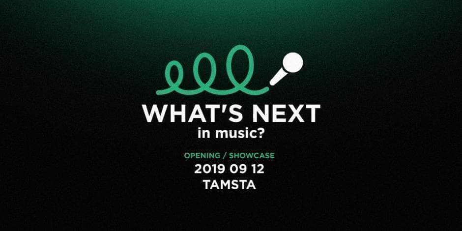 What's Next in Music?'19 | Opening | Tamsta Club