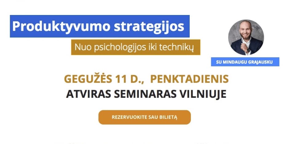 Produktyvumo strategijos: nuo psichologijos iki technikų (gegužės 11 d. Vilniuje)