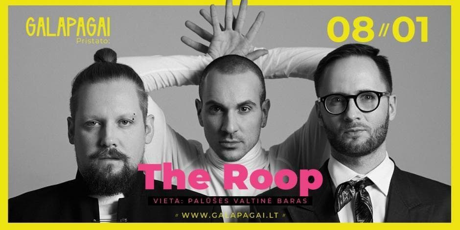 Galapagai pristato: The Roop