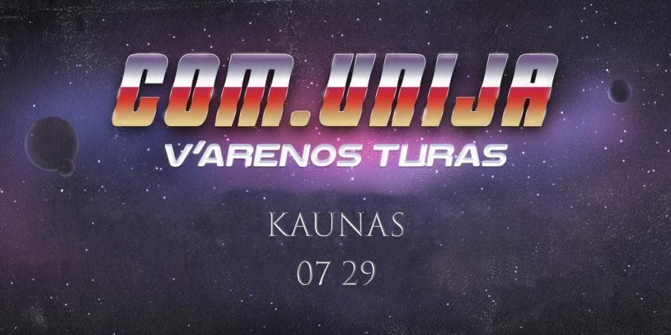 Com.Unija V'Arenos Turas. Kaunas