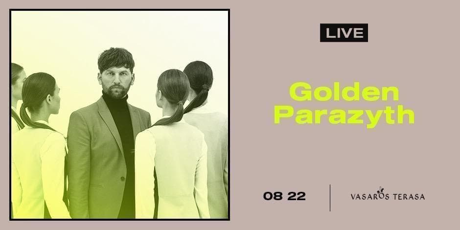 Golden Parazyth / LIVE