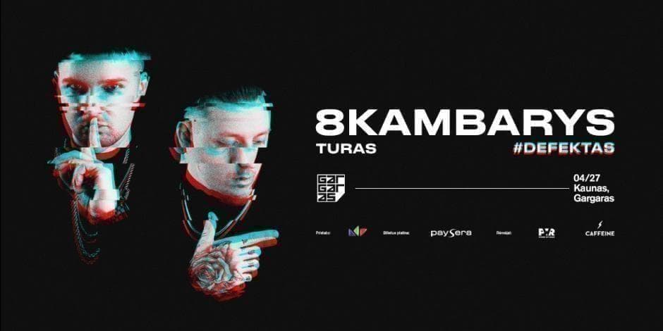 8 Kambarys koncertinis turas: #DEFEKTAS | Kaunas