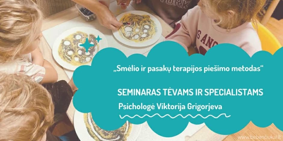 Seminaras: „Smėlio ir pasakų terapijos piešimo metodas“