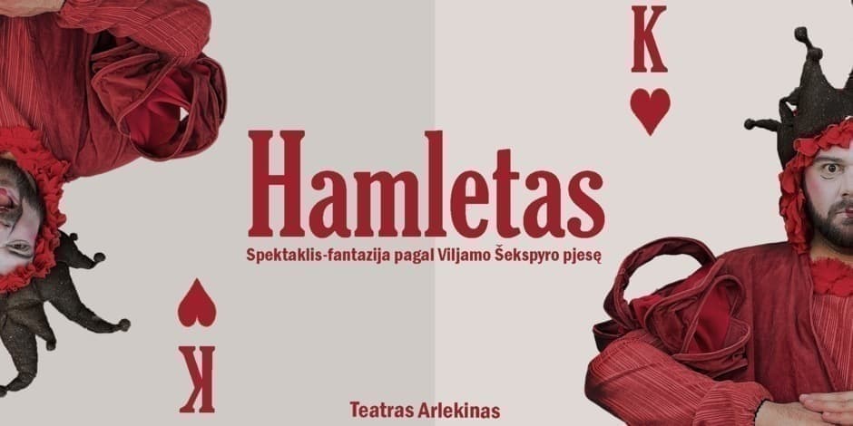 Teatras "Arlekinas" spektaklis "HAMLETAS"