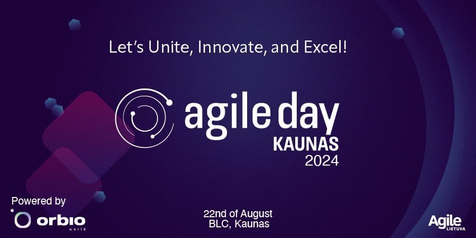 Agile Day Kaunas 2024 | Powered by Orbio World