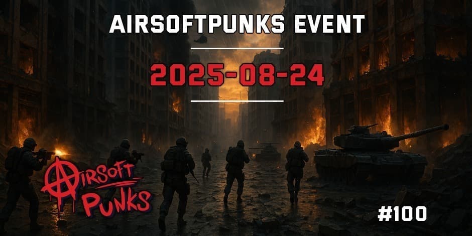 AirsoftPunks Event #100