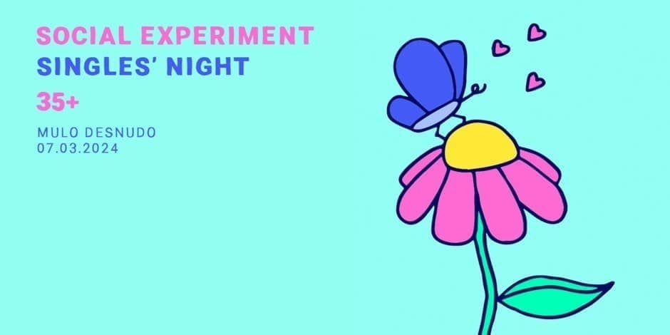 Social Experiment: SINGLES' NIGHT 35+