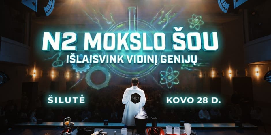 N2 MOKSLO ŠOU ŠILUTĖJE