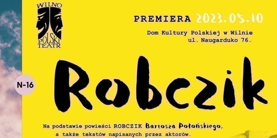 "Robczik" Premiera! Polski Teatr w Wilnie