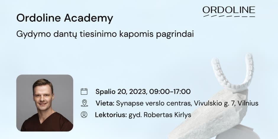 Ordoline Academy. Gydymo dantų tiesinimo kapomis pagrindai