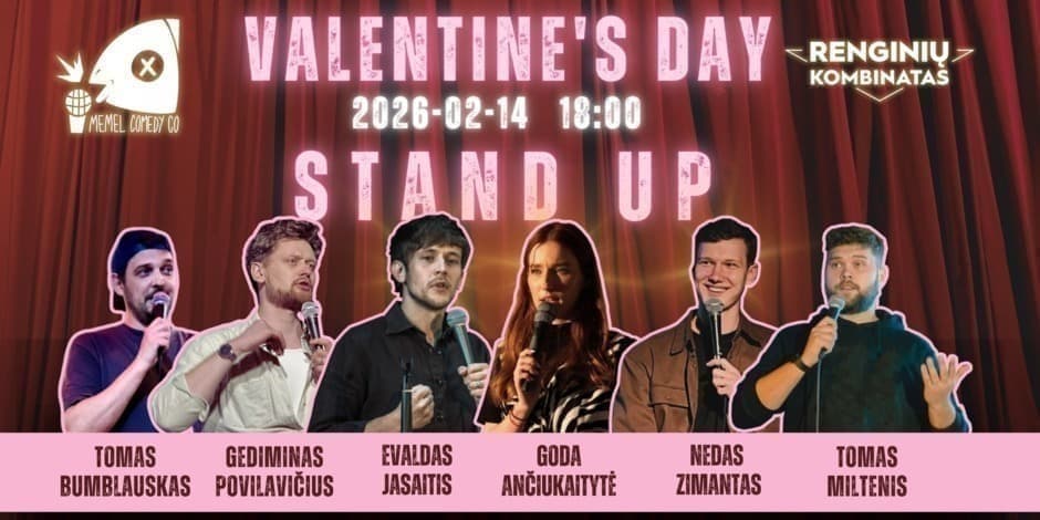 VALENTINE'S DAY - STAND UP SHOWCASE - MEMEL COMEDY CO - 02.14 / Klaipėda - Renginių kombinatas