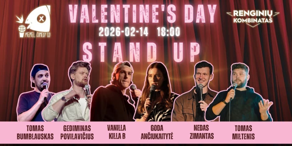 VALENTINE'S DAY - STAND UP SHOWCASE - MEMEL COMEDY CO - 02.14 / Klaipėda - Renginių kombinatas
