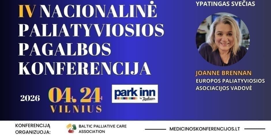IV Nacionalinė paliatyviosios pagalbos konferencija