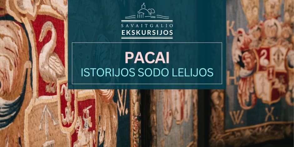 Pacai: istorijos sodo lelijos | Ekskursija parodoje