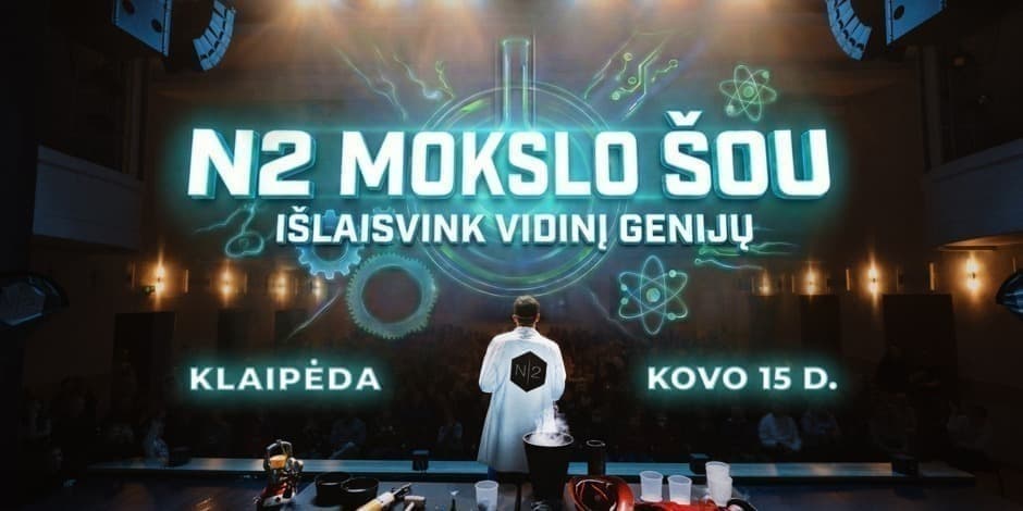 N2 MOKSLO ŠOU KLAIPĖDOJE