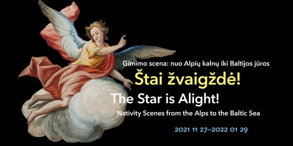 Paroda „Štai žvaigždė! Gimimo scena: nuo Alpių kalnų iki Baltijos jūros“