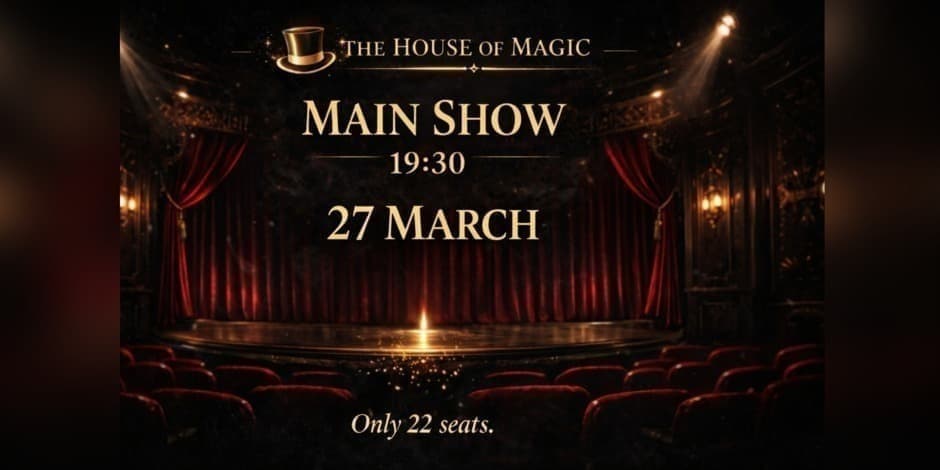 The House of Magic – Signature Show 27 March