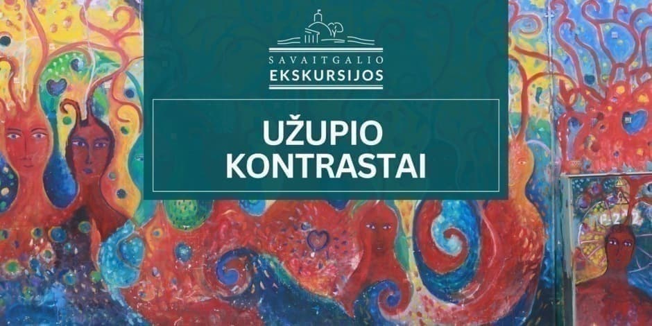 Užupio kontrastai, kiemai ir kampai  | Ekskursija Vilniuje (MIM)