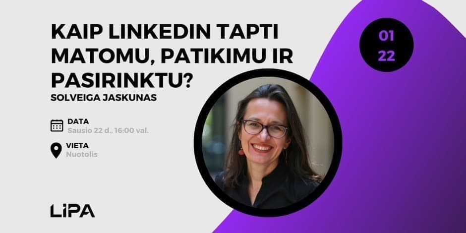 Kaip LinkedIn tapti matomu, patikimu ir pasirinktu?