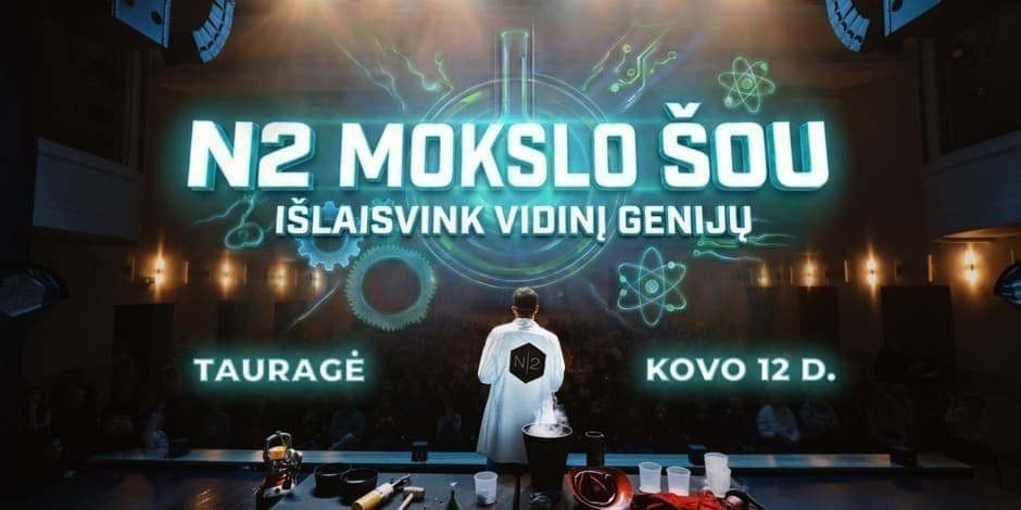 N2 MOKSLO ŠOU TAURAGĖJE