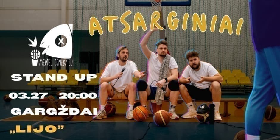 ATSARGINIAI | Memel Comedy Co | Stand Up Turas | Gargždai 03.27