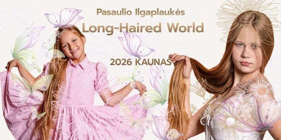 Konkursas Pasaulio Ilgaplaukės Long-Haired World 2026 KAUNAS