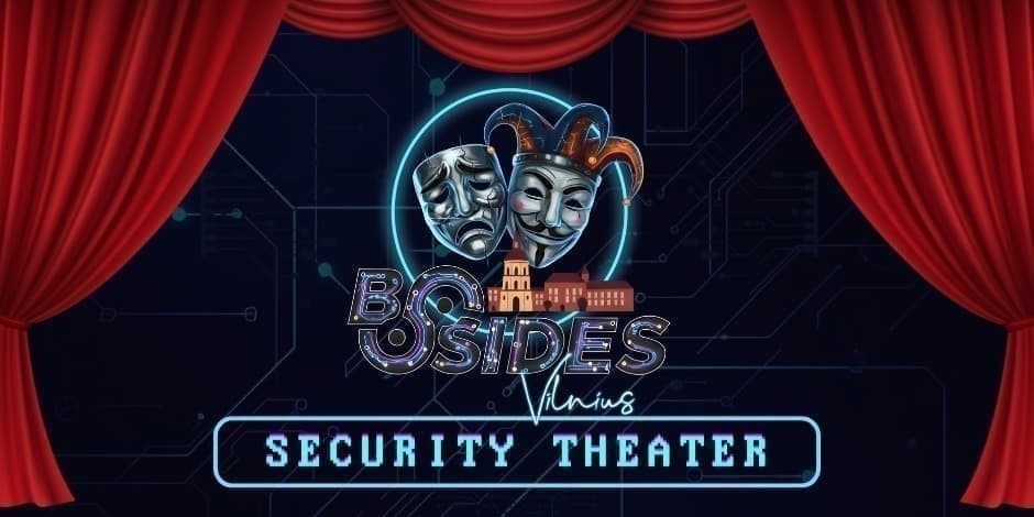 BSides Vilnius 2026 - Security Theater