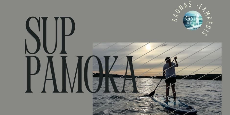 Įvadinė irklenčių pamoka 08-28 | goSUP Kaunas