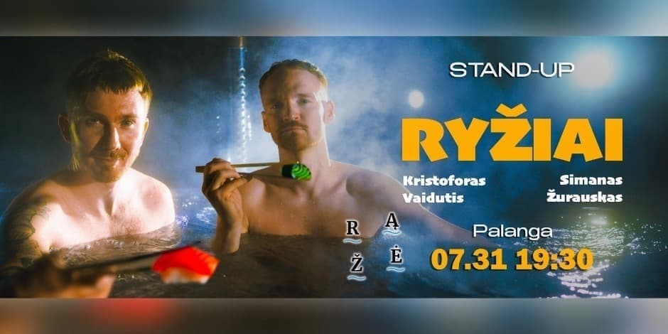 STAND UP | RYŽIAI | PALANGA