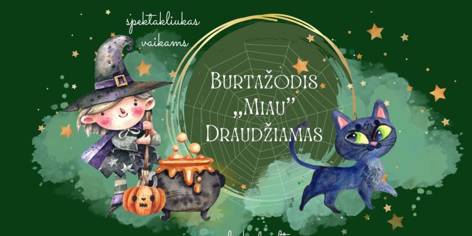 Spektakliukas ,,Burtažodis ,,Miau'' draudžiamas''