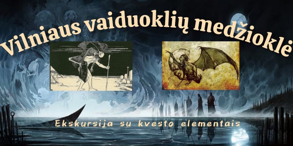 VILNIAUS VAIDUOKLIŲ MEDŽIOKLĖ - ekskursija ne siplnų nervų žmonėms su kvesto elementais