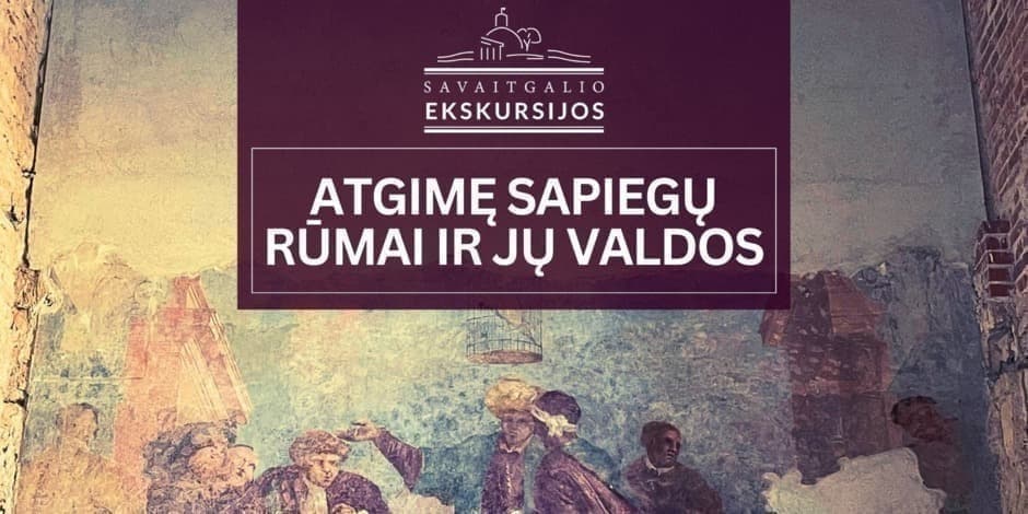 Atgimę Sapiegų rūmai ir jų valdos | Ekskursija Vilniuje