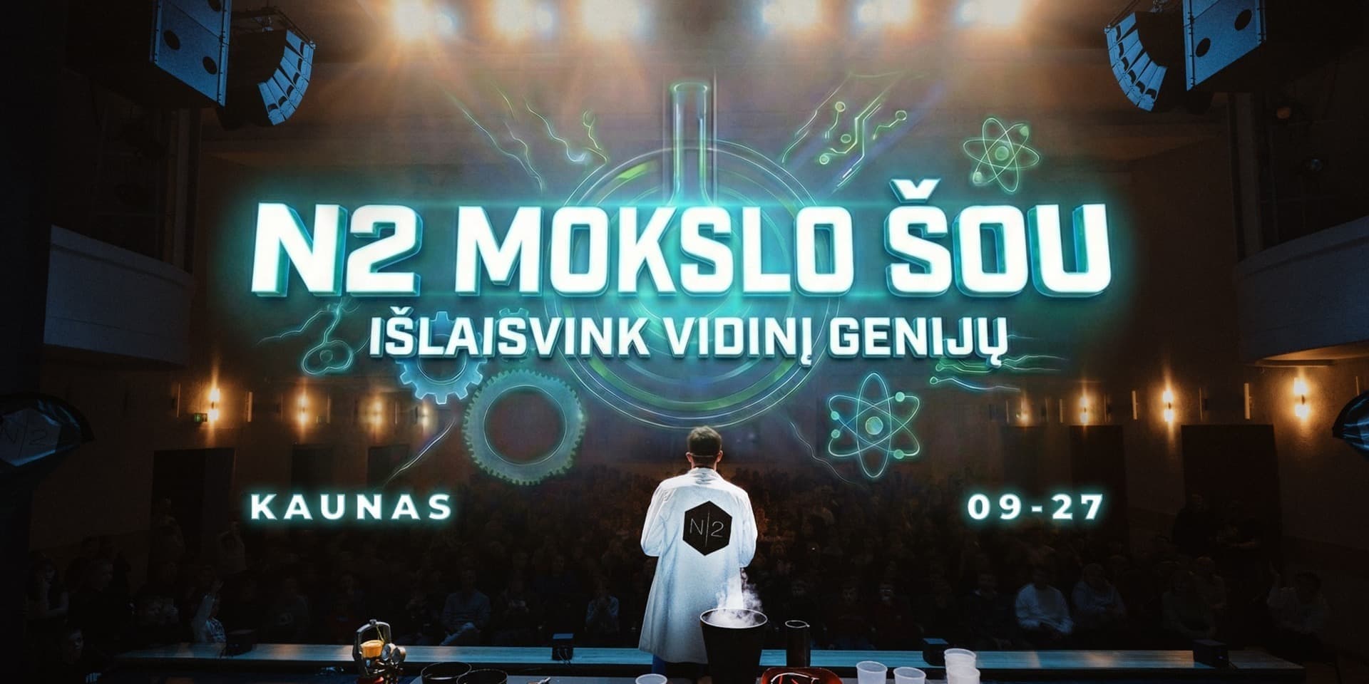 N2 MOKSLO ŠOU KAUNE (Papildomas Seansas)