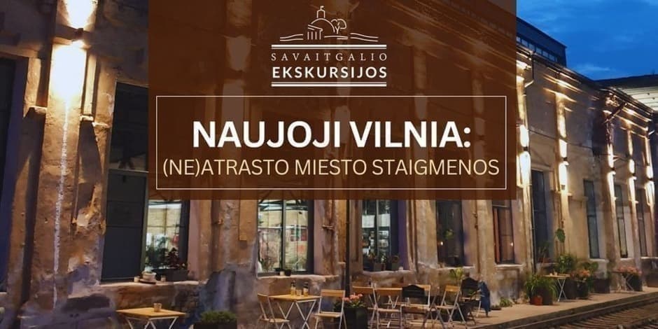 Naujoji Vilnia. (Ne)atrasto miesto staigmenos | Ekskursija Vilniuje