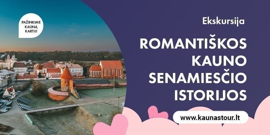 Romantiškos Kauno senamiesčio istorijos