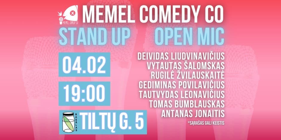STAND UP  Open Mic - Memel Comedy Co - (04.02) Klaipėda / baras Rasãlas