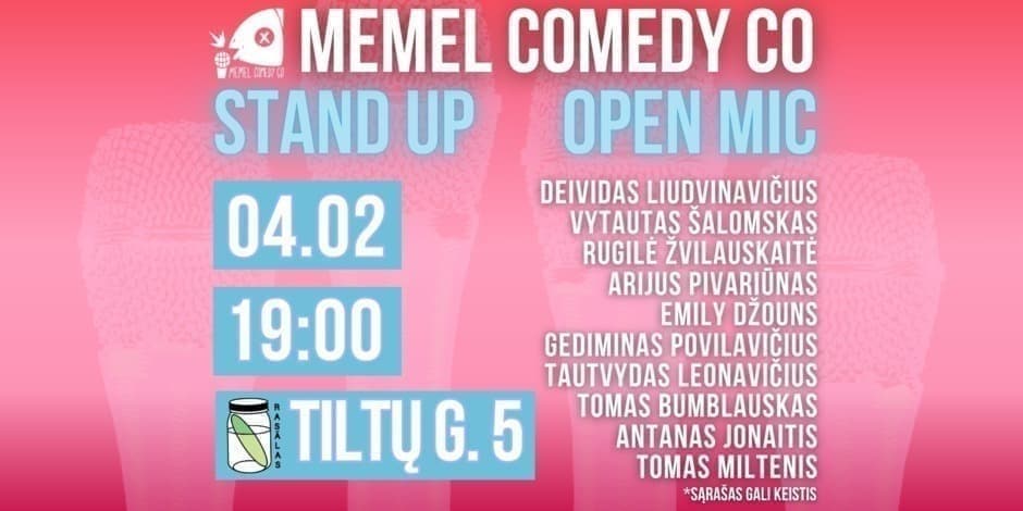 STAND UP  Open Mic - Memel Comedy Co - (04.02) Klaipėda / baras Rasãlas
