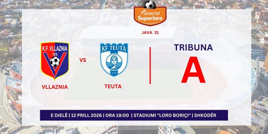 VLLAZNIA - TEUTA | A |