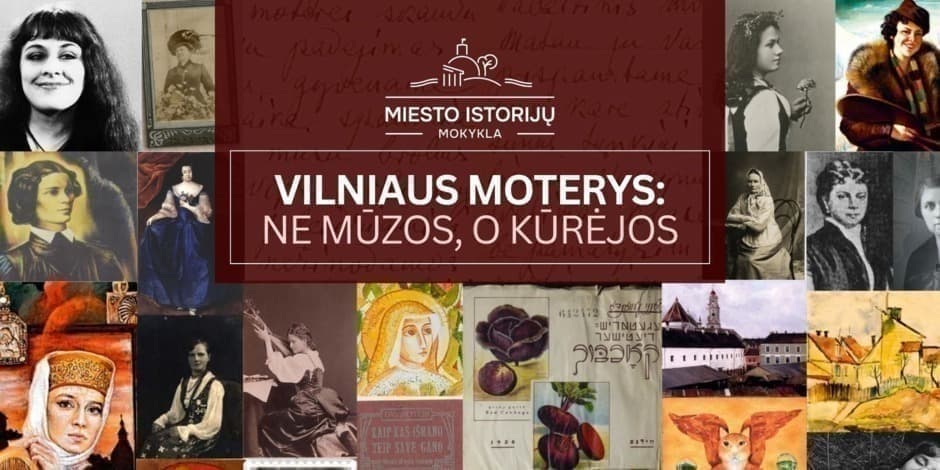Vilniaus moterys: ne mūzos, o kūrėjos | ekskursija Vilniuje