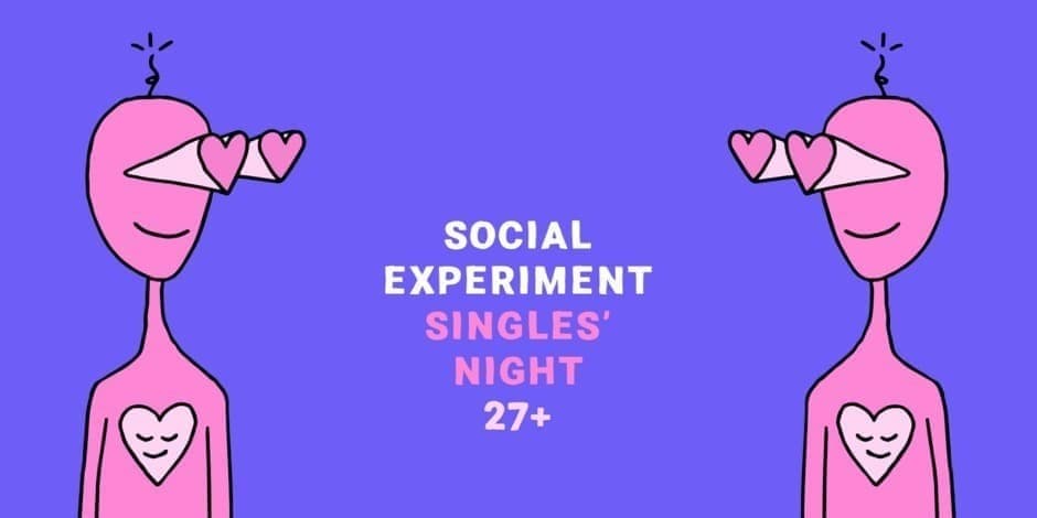 SINGLES' NIGHT 27+ by Social Experiment / KAUNAS