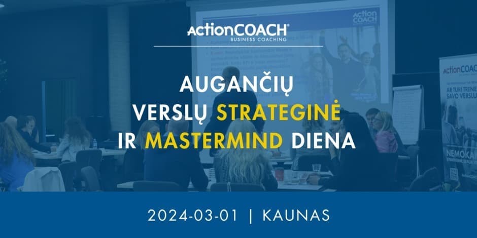 Augančių verslų strateginė ir MasterMind diena su ActionCOACH
