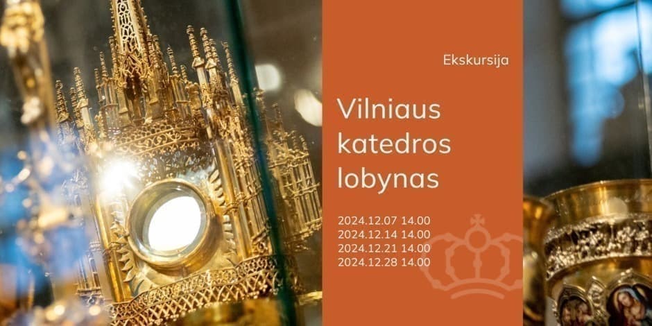 Ekskursija „Vilniaus katedros lobynas“